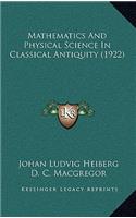 Mathematics And Physical Science In Classical Antiquity (1922)