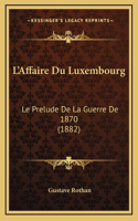 L'Affaire Du Luxembourg