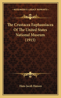 Crustacea Euphausiacea Of The United States National Museum (1915)