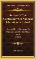 Review Of The Controversy On National Education In Ireland