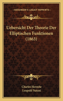 Uebersicht Der Theorie Der Elliptischen Funktionen (1863): (German)