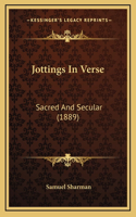 Jottings In Verse