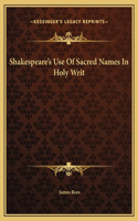 Shakespeare's Use Of Sacred Names In Holy Writ