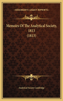 Memoirs Of The Analytical Society, 1813 (1813)