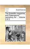 Scientific magazine, and Freemasons' repository, for ... Volume 2 of 2