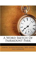 A Word Sketch of Fairmount Park