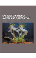 Exercises in French Syntax and Composition