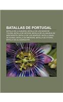 Batallas de Portugal: Batalla de La Albuera, Batalla de Las Navas de Tolosa, Batalla de Gevora, Batalla de Villanueva de Barcarrota