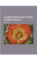 Le Droit Des Eaux Et Des Cours D'Eau (1)