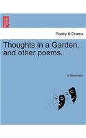 Thoughts in a Garden, and Other Poems.: (English)
