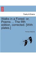 Walks in a Forest: Or, Poems ... the Fifth Edition, Corrected. [With Plates.](English)