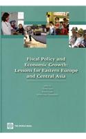Fiscal Policy and Economic Growth, Lessons for Eastern Europe and Central Asia