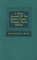 A Short Account of the Hebrew Tenses