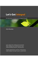 Let's Get Integral: An Illustrated Guide to Integral Thought