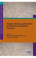 Warfare, Ritual, and Symbol in Biblical and Modern Contexts