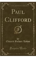 Paul Clifford, Vol. 2 of 2 (Classic Reprint)