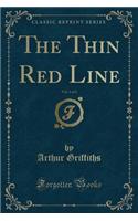 The Thin Red Line, Vol. 1 of 2 (Classic Reprint)