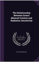 The Relationship Between Insect Mineral Content and Radiation Sensitivity