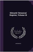 Edwards' Botanical Register, Volume 18