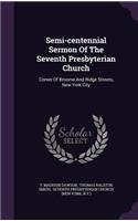 Semi-centennial Sermon Of The Seventh Presbyterian Church
