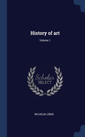 History of art; Volume 1
