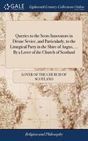 QUERIES TO THE SCOTS INNOVATORS IN DIVIN
