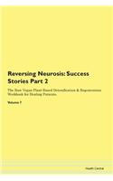 Reversing Neurosis: Success Stories Part