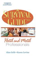 Survival Guide for Hotel and Motel Professionals