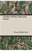 Problems of Man, Mind and Morals
