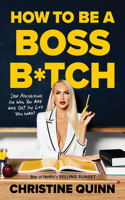 How to Be a Boss B*tch