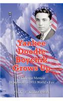 Yankee Doodle Boychik Grows Up
