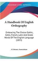 Handbook Of English Orthography
