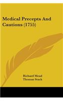 Medical Precepts And Cautions (1755)