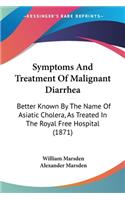 Symptoms And Treatment Of Malignant Diarrhea