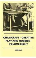 Childcraft - Creative Play And Hobbies - Volume Eight