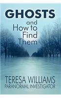 Ghosts and How to Find Them: (English)