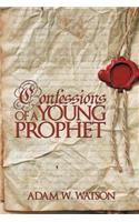 Confessions of a Young Prophet