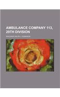 Ambulance Company 113, 29th Division