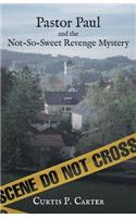 Pastor Paul and the Not-So-Sweet Revenge Mystery