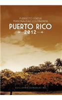 Plebiscito Status Personalidad Colonizada Puerto Rico 2012