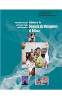 Guidelines for the Diagnosis and Management of Asthma