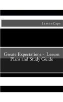 Greate Expectations - Lesson Plans and Study Guide