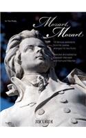 Mozart, Mozart!: 16 Famous Selections from Wolfgang Amadeus Mozart's Operas in Historic Arrangements for Two Flutes