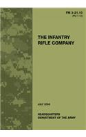 The Infantry Rifle Company (FM 3-21.10 / 7-10)