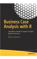 Business Case Analysis with R