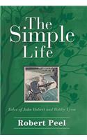 The Simple Life: Tales of John Robert and Bobby Lyon