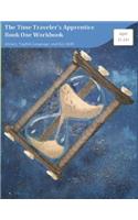 Time Traveler's Apprentice Book One Workbook