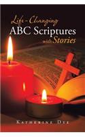 Life-Changing ABC Scriptures with Stories