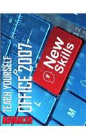 Teach Yourself Advanced Office 2007 - Third Edition