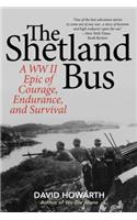 Shetland Bus: A WWII Epic Of Courage, Endurance, and Survival